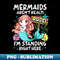 PW-20231101-16043_Mermaids Arent Real Rude Im Standing Right Here 2976.jpg