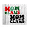 1112023213331-mom-claus-svg-christmas-group-svg-christmas-shirts-svg-image-1.jpg