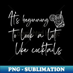 cocktails its beginning to look a lot like cocktails - exclusive sublimation digital file - perfect for sublimation mastery