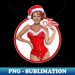 betty white christmas golden girls hottie - trendy sublimation digital download - fashionable and fearless