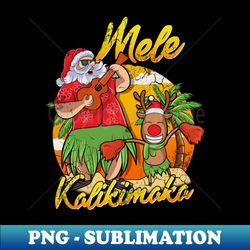 mele kalikimaka santa hawaiian christmas in july hawaii - digital sublimation download file - unleash your inner rebellion