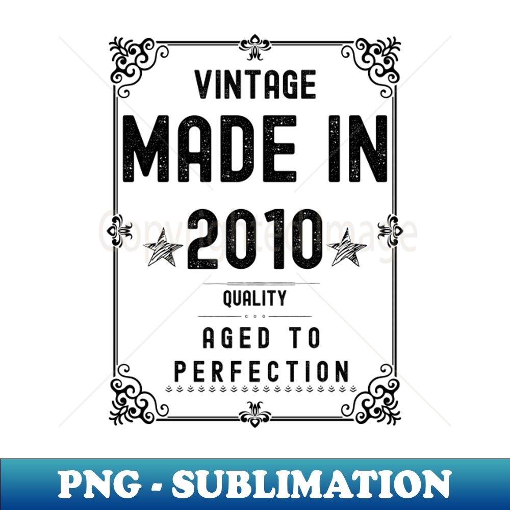 QL-20231101-26184_Vintage Made in 2010 Quality Aged to Perfection 8903.jpg