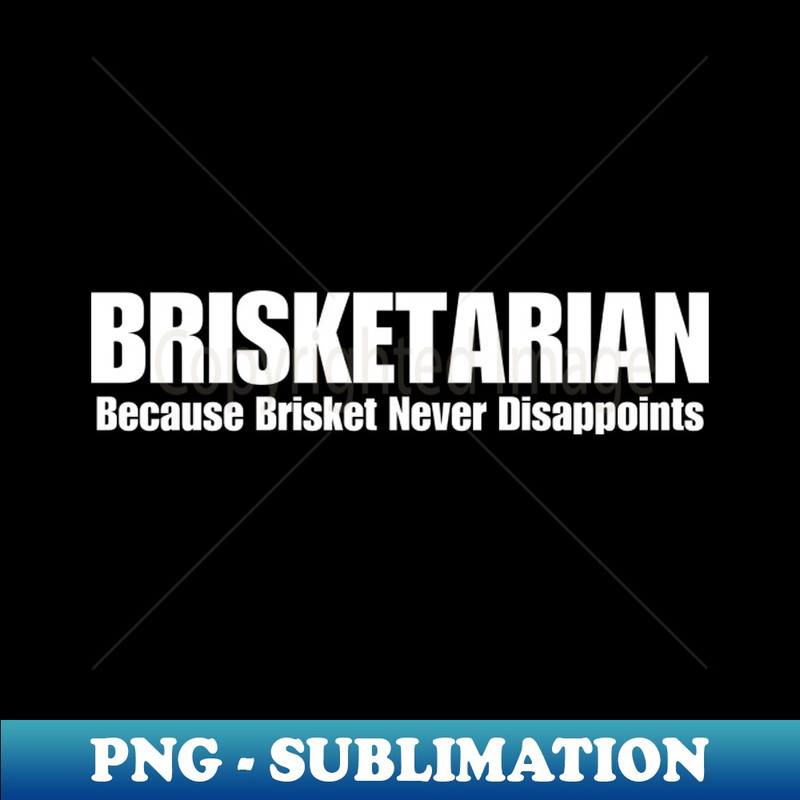 QX-20231101-3107_Brisketarian Because Brisket Never Disappoints 1077.jpg