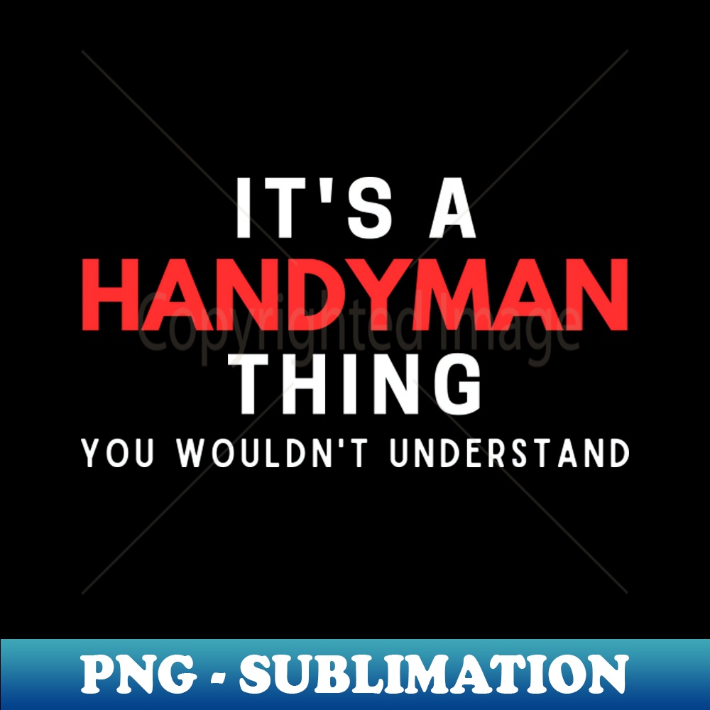 RA-20231101-13173_Its A Handyman Thing You Wouldnt Understand 8042.jpg