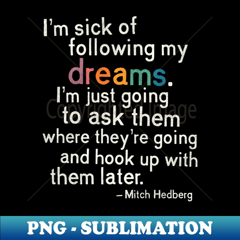 RA-20231101-16355_Mitch Hedberg Im Sick of Following My Dreams 8341.jpg