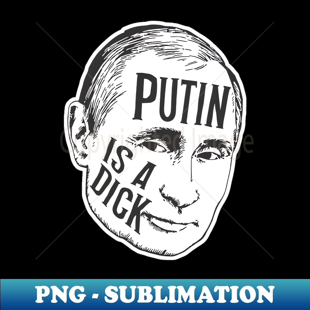 RI-20231101-19846_Putin is a Dick BW 8144.jpg