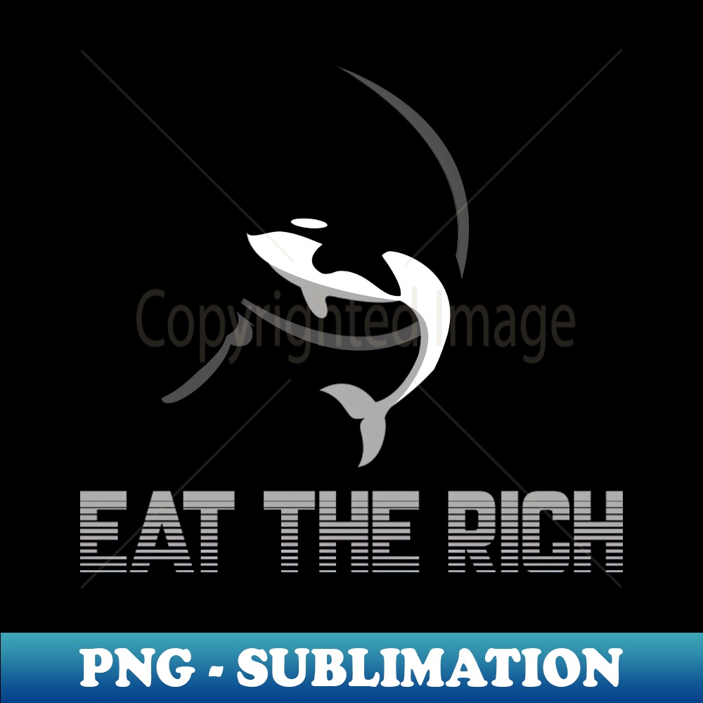 RN-20231101-6963_eat the rich orca and sickle 8304.jpg