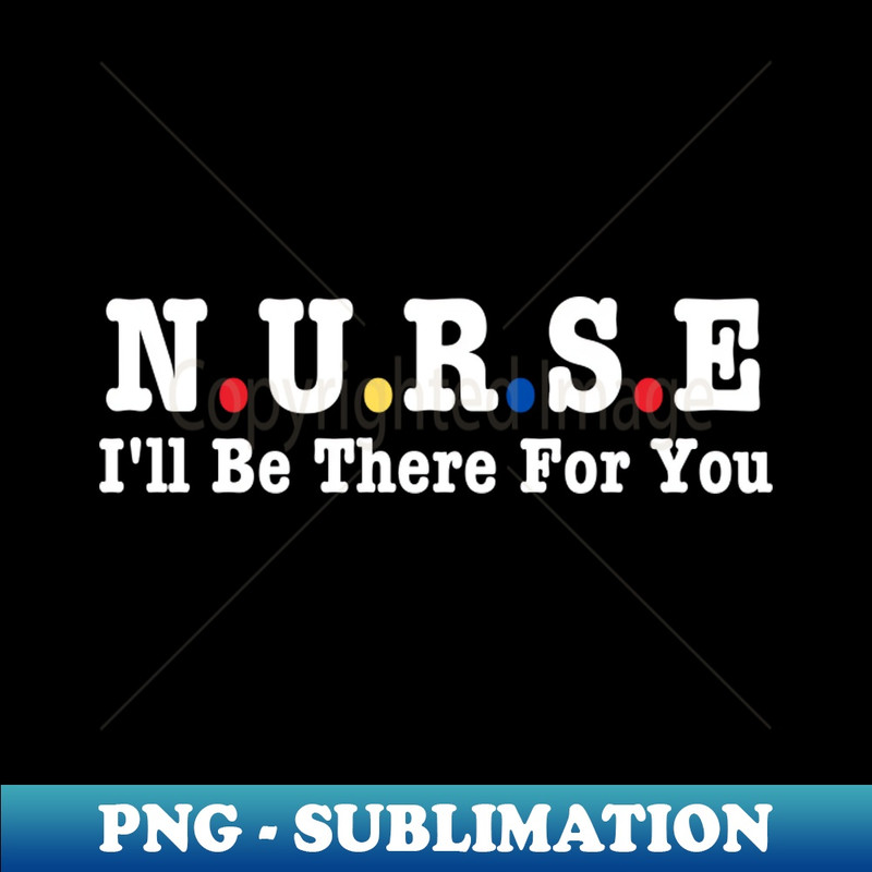 RO-20231101-17777_Nurse Ill Be There For You 8739.jpg