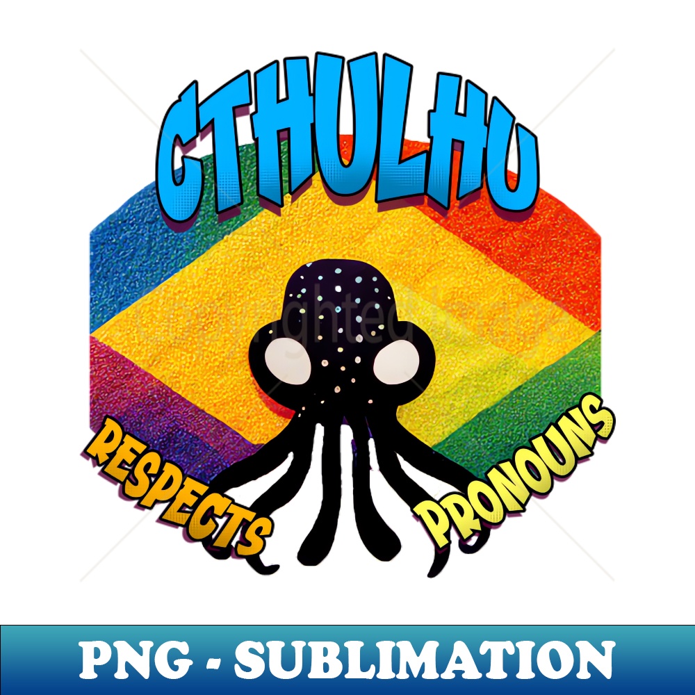 RP-20231101-5088_Cthulhu Respects Pronouns 8656.jpg