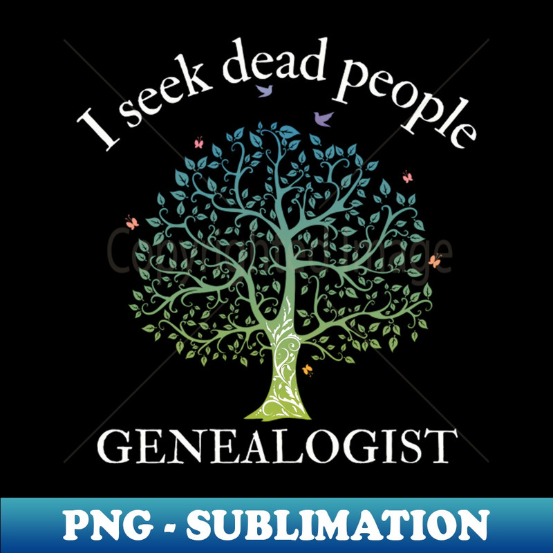 RP-20231101-9355_Genealogy I Seek Dead People Genealogist 6402.jpg