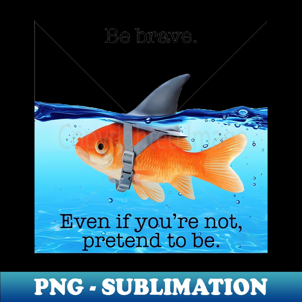 RQ-20231101-1874_Be Brave Goldfish 3758.jpg