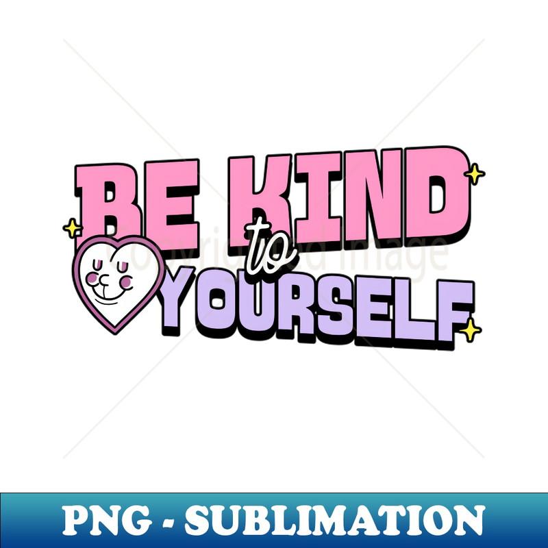 RU-20231101-1906_Be kind to yourself 2362.jpg