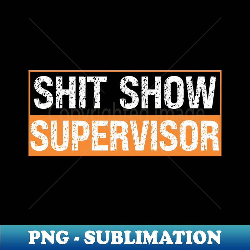 SD-20231101-21951_Shit Show Supervisor 1580.jpg