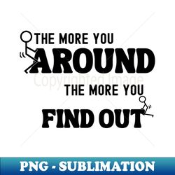fuck around and find out - professional sublimation digital download - add a festive touch to every day