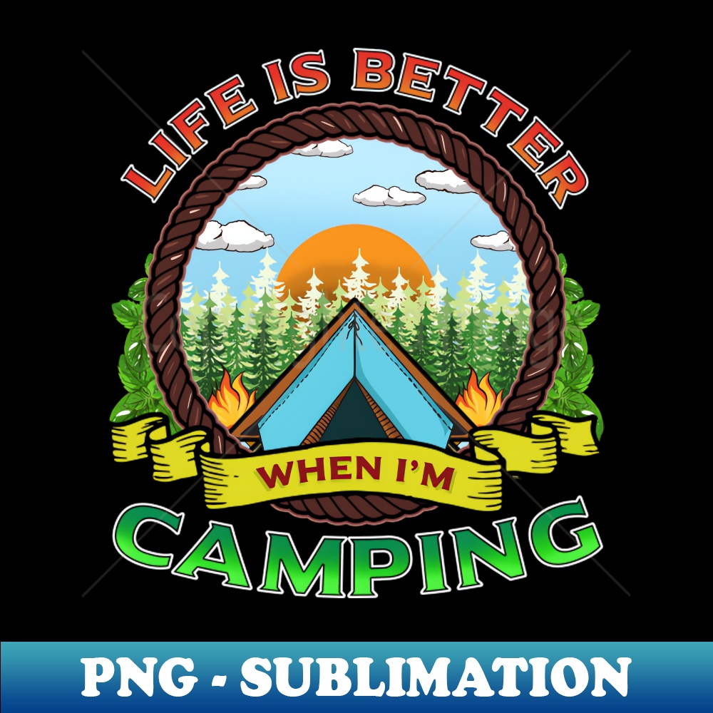 SF-20231101-14897_Life Is Better When Im Camping Camp Fire Camper 1151.jpg