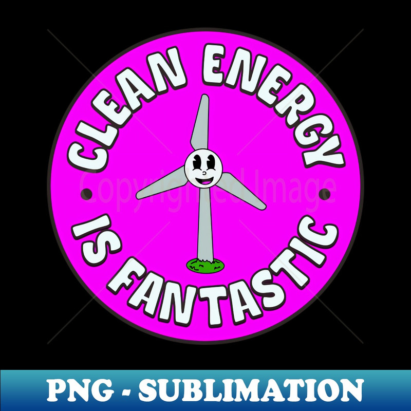SK-20231101-4437_Clean Energy Is Fantastic - Funny Climate Change Pun 3094.jpg