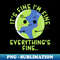SP-20231101-13218_Its Fine Im Fine Everythings Fine Funny Earth 7522.jpg