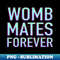 SP-20231101-27273_Womb Mates Forever 6 5114.jpg
