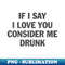 SR-20231101-12451_if i say i love you consider me drunk 5434.jpg