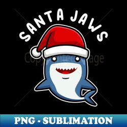 santa jaws shark christmas pun - exclusive png sublimation download - spice up your sublimation projects