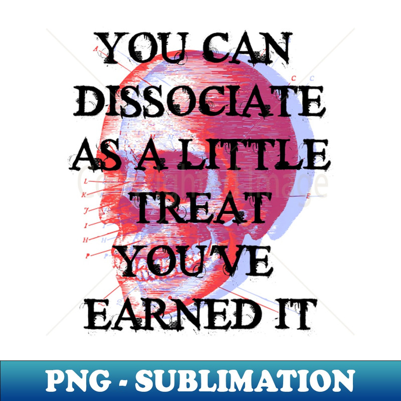 TC-20231101-27630_YOU CAN DISSOCIATE AS A LITTLE TREAT 6358.jpg