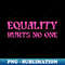 TN-20231101-7253_Equality Hurts No One - feminist 7526.jpg