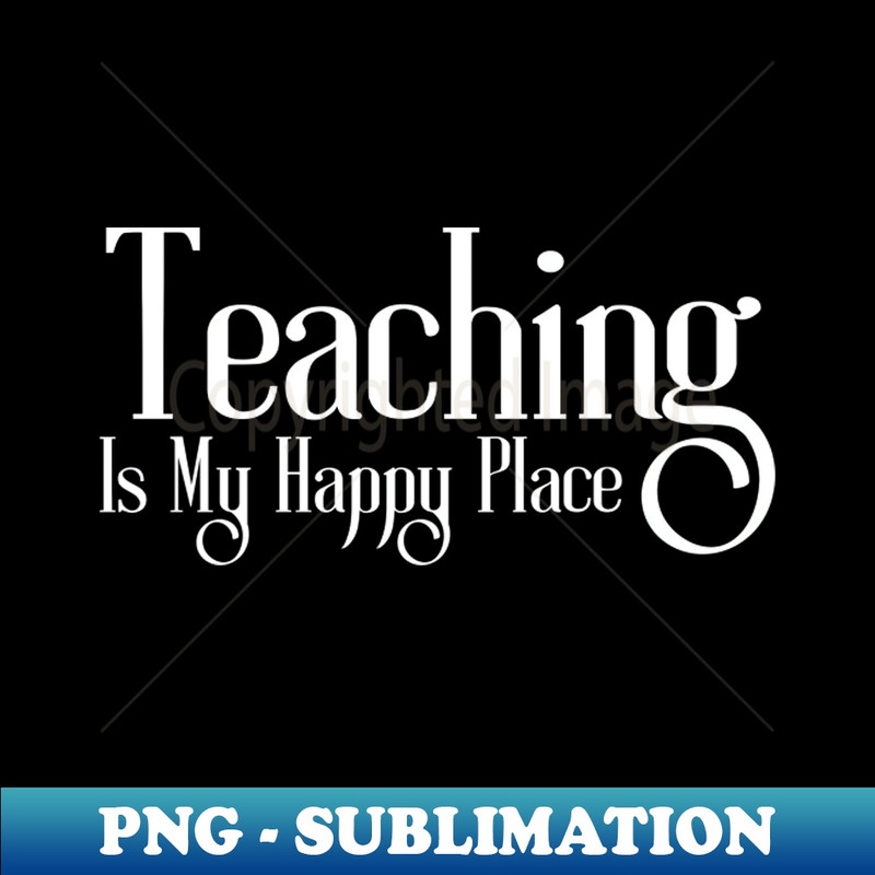 TO-20231101-23802_Teaching Is My Happy Place 8533.jpg