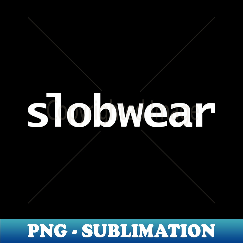 TV-20231101-22261_Slobwear Minimal Typography White Text 4354.jpg