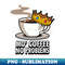 TW-20231101-16367_Mo Coffee No Problems Hiphop Music Coffee Quote For Coffee Lovers 7041.jpg