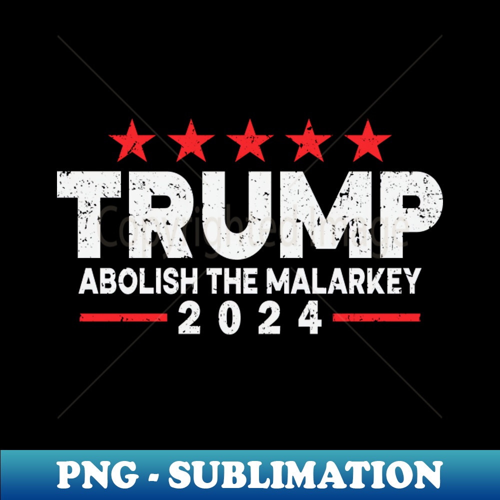 TX-20231101-25450_Trump 2024 - Abolish The Malarkey 8539.jpg