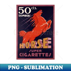 horse super cigarettes - vintage art deco advertising poster design - stylish sublimation digital download - perfect for sublimation mastery