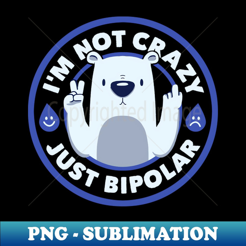 UQ-20231101-17680_Not Crazy Bipolar Bear by Tobe Fonseca 3122.jpg