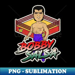bobby salsa  80s wwf jobber superstar - aesthetic sublimation digital file - stunning sublimation graphics