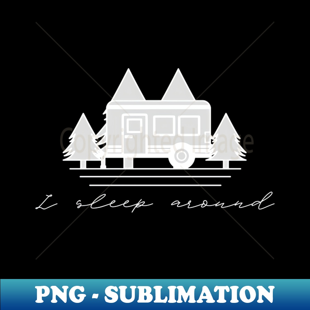 UT-20231101-12231_I Sleep Around Funny Camping Camper 7687.jpg