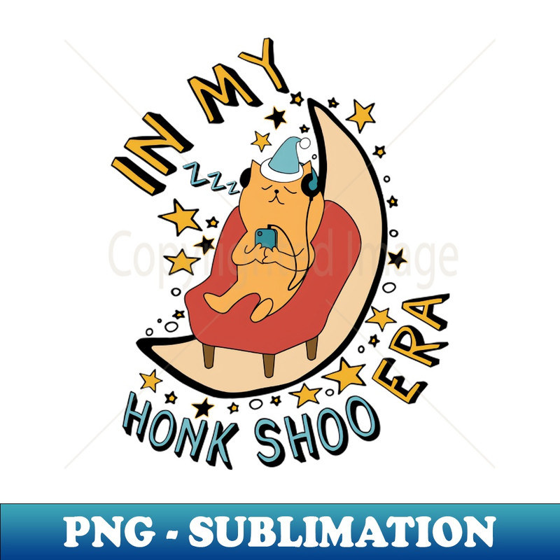 UY-20231101-12842_In My Honk Shoo Era - Sleepy Meme 6100.jpg