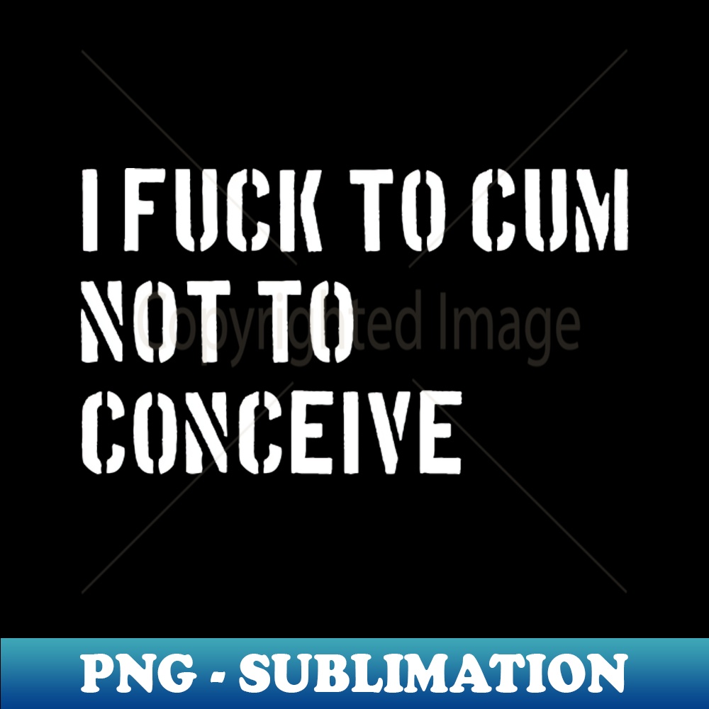 VG-20231101-11647_I FUCK TO CUM NOT TO CONCEIVE 7676.jpg