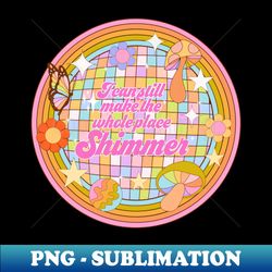 taylor swift - i can still make the whole place shimmer - exclusive sublimation digital file - unleash your inner rebellion
