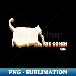 chonk oh lawd  cat lover meme - high-quality png sublimation download - unleash your creativity