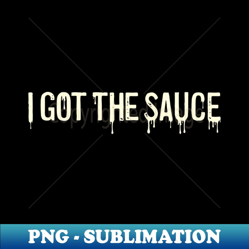 VX-20231101-11662_I GOT THE SAUCE Tee by Bear Seal 6504.jpg
