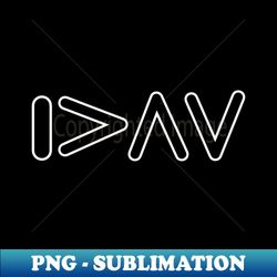 i am greater than my ups and downs - instant png sublimation download - unleash your inner rebellion