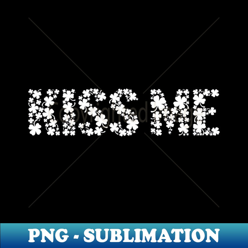 WB-20231101-21265_Saint Patricks Day Shamrock Kiss Me Im Irish Typography 8953.jpg