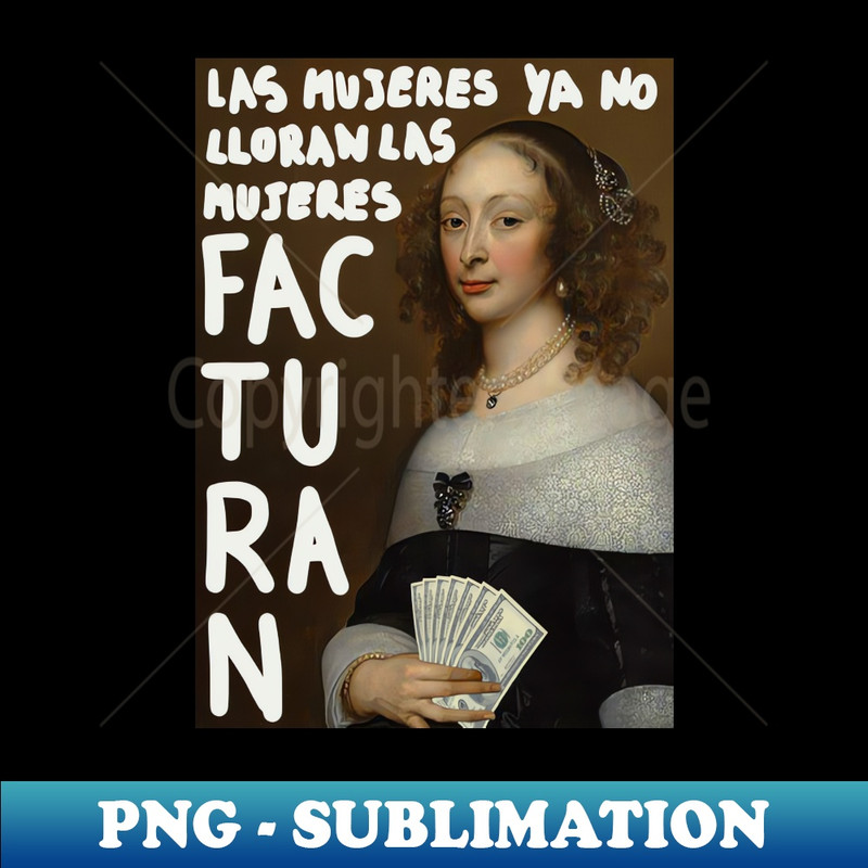 WD-20231101-14411_Las mujeres ya no lloran las mujeres facturan 1576.jpg