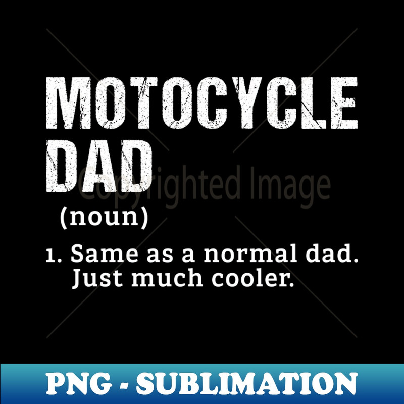 WO-20231101-16660_Motocycle dad Funny 4752.jpg