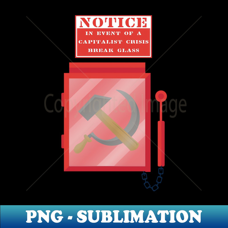 XD-20231101-12824_in event of a capitalist crisis break glass 3619.jpg