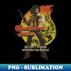 cleopatra jones 1973 - premium png sublimation file - vibrant and eye-catching typography
