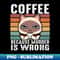 XH-20231101-4530_Coffee Because Murder Is Wrong Funny Siamese Cat Sip Coffee 7203.jpg