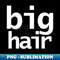 XJ-20231101-2354_Big Hair Typography White Text 5518.jpg
