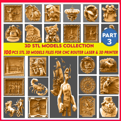 part 3,100 pcs 3d stl models collection, wall decor, stl file for cnc router engraver, carving machine, relief,artcam