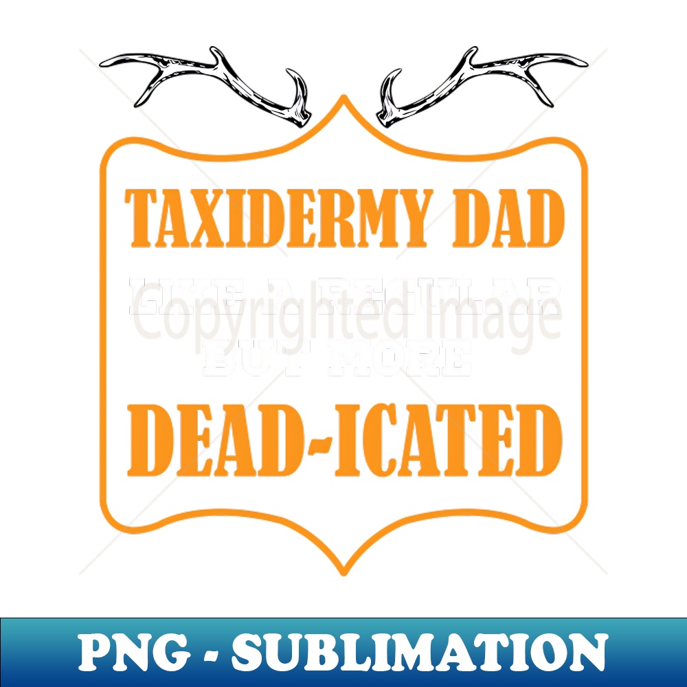 XN-20231101-9022_Funny Taxidermy and Taxidermist Lover Animal Stuffer Joke 8806.jpg