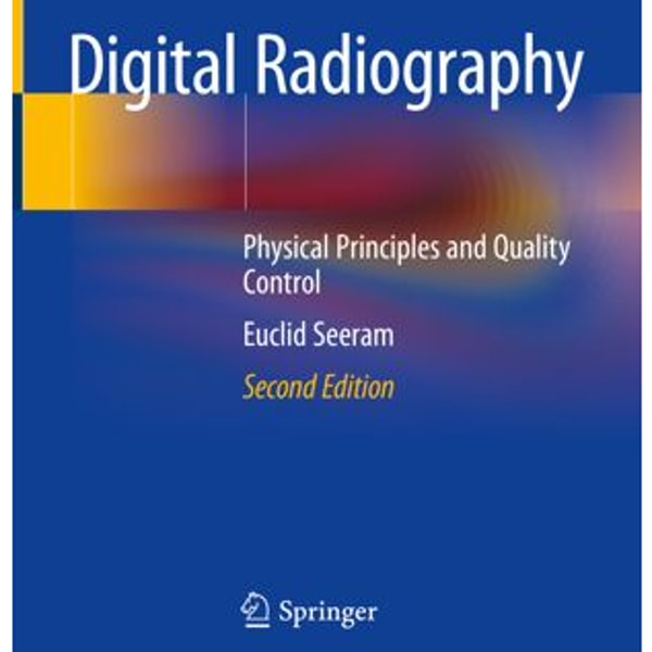 Digital Radiography: Physical Principles and Quality Control | Inspire ...
